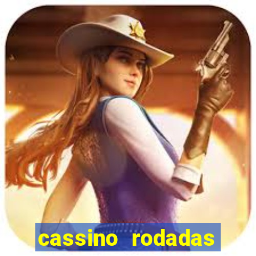 cassino rodadas gratis sem deposito